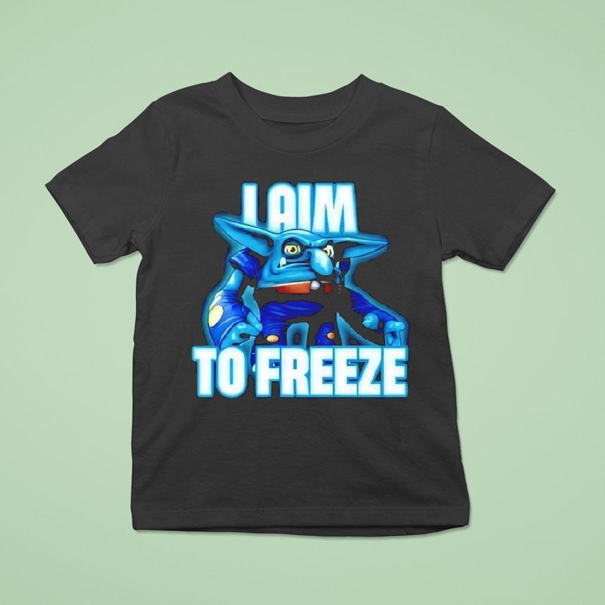 I Aim To Freeze Chill Bill Skylanders Shirt