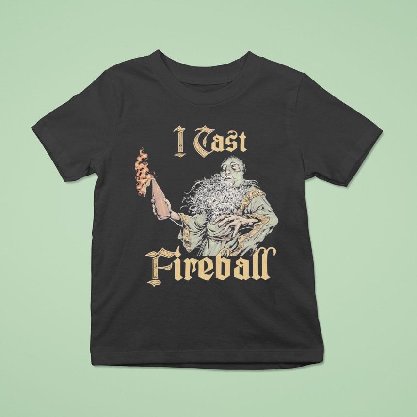 I Cast Fireball Shirt