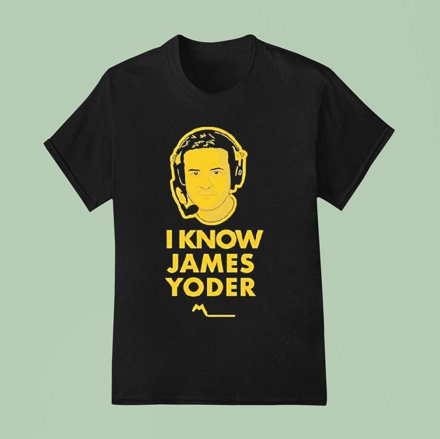 I Know James Yoder Michigan Wolverines Game Shirt