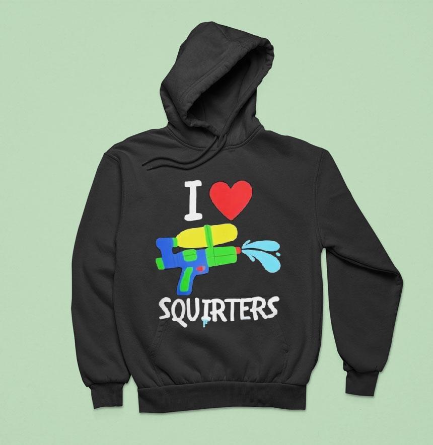 I Love Squirters Water Gun Graphic Shirt I Love Squirters Water Gun Graphic Shirt
