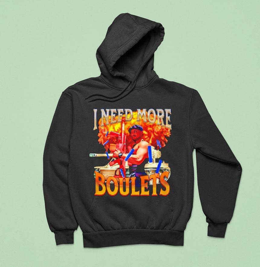 I Need More Boulets Shirt I Need More Boulets Shirt