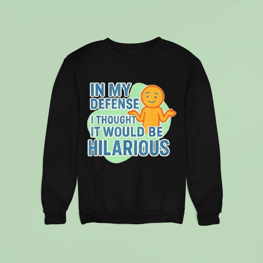 I Swear It Was Gonna Be Funny Shirt I Swear It Was Gonna Be Funny Shirt