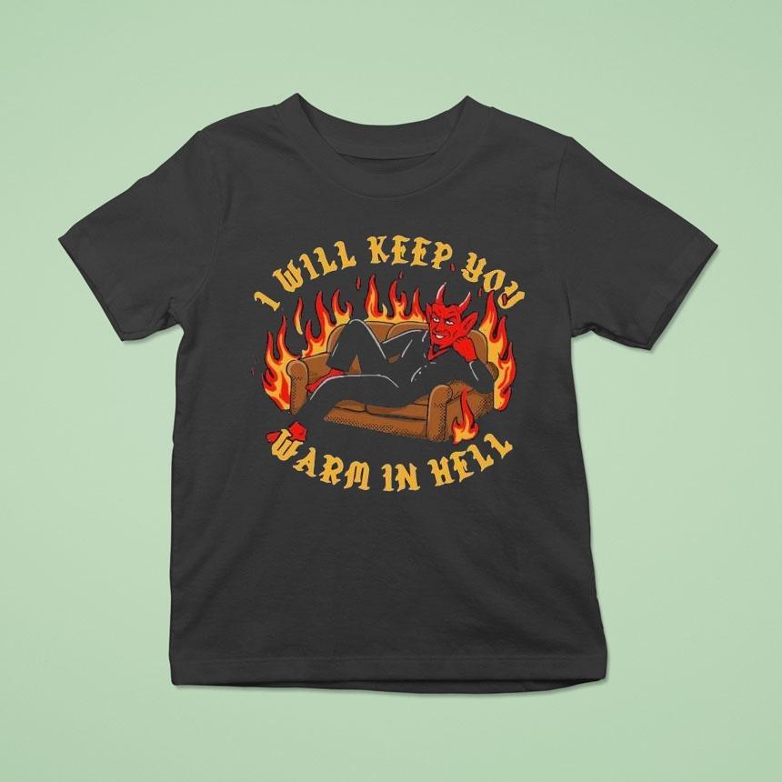 I Will Keep You Warm In Hell Satan Sofa Flames Shirt