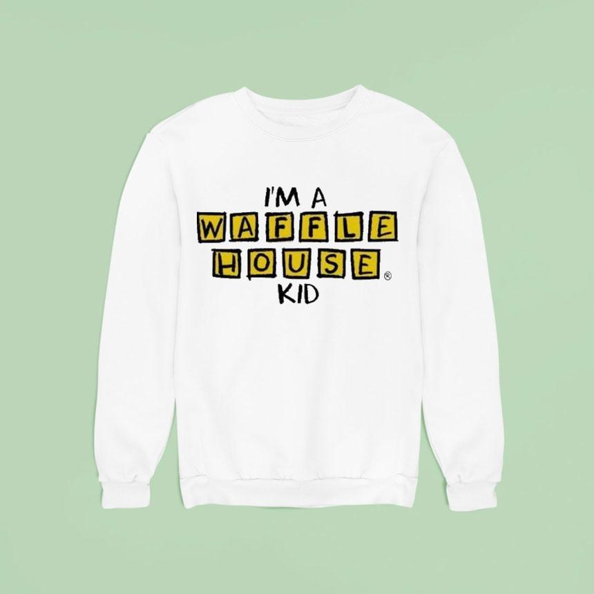 I'm A Waffle House Kid Shirt I'm A Waffle House Kid Shirt
