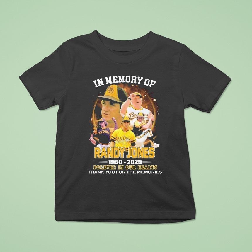 In Memory Of Randy Jones 1950 2025 Forever In Our Hearts Thank You For The Memories Signature Shirt