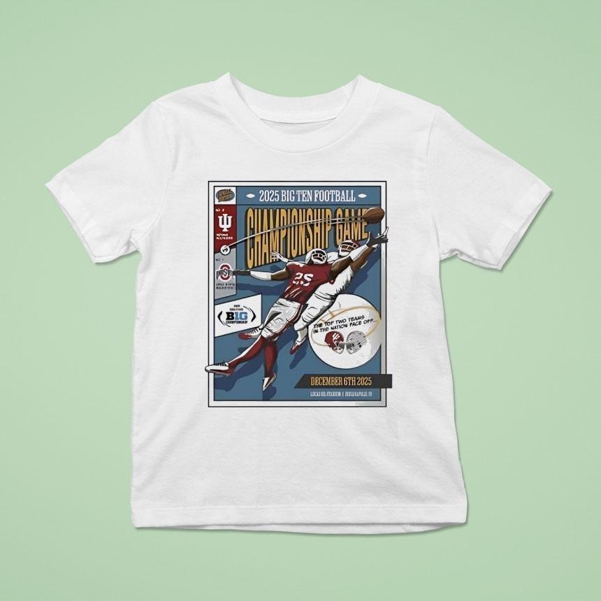 Indiana Hoosiers And Ohio State Buckeyes 2025 Big Ten Football Championship Game Shirt