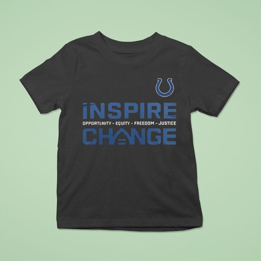 Indianapolis Colts Inspire Change Opportunity Equity Freedom Justice Shirt