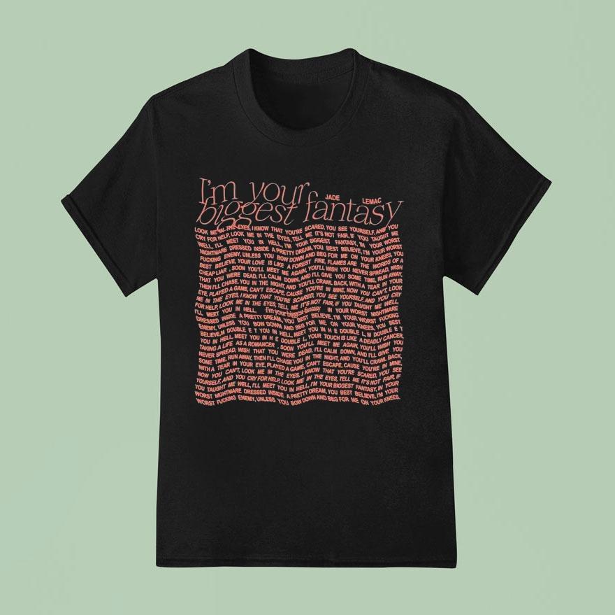 Jade Lemac I’m Your Biggest Fantasy Shirt