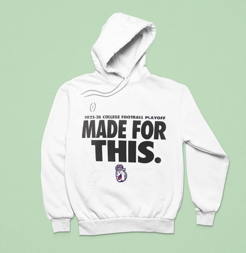 James Madison Dukes College Football Playoff Made For This 2025-26 Shirt James Madison Dukes College Football Playoff Made For This 2025-26 Shirt