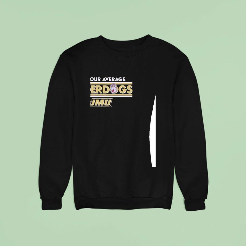 James Madison Dukes Football Not Your Average Underdogs Shirt James Madison Dukes Football Not Your Average Underdogs Shirt