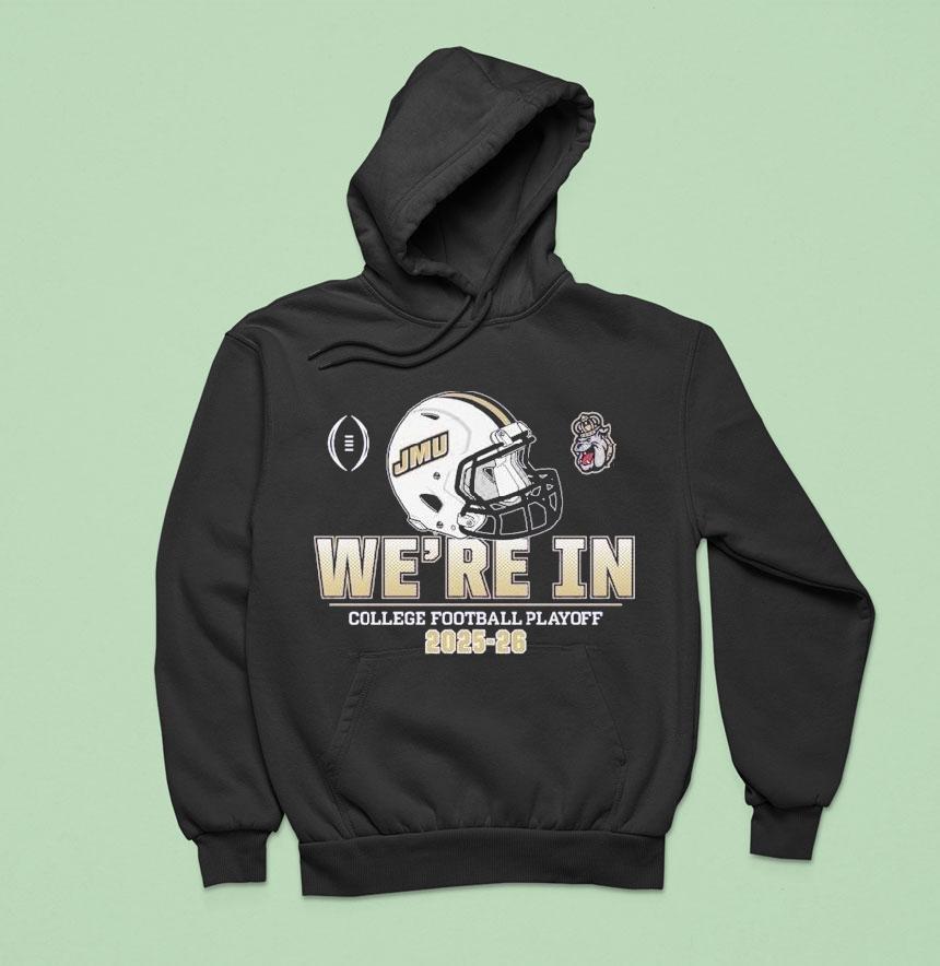 James Madison Dukes Jmu College Football Playoff We're In 2025 2026 Helmet Shirt James Madison Dukes Jmu College Football Playoff We're In 2025 2026 Helmet Shirt