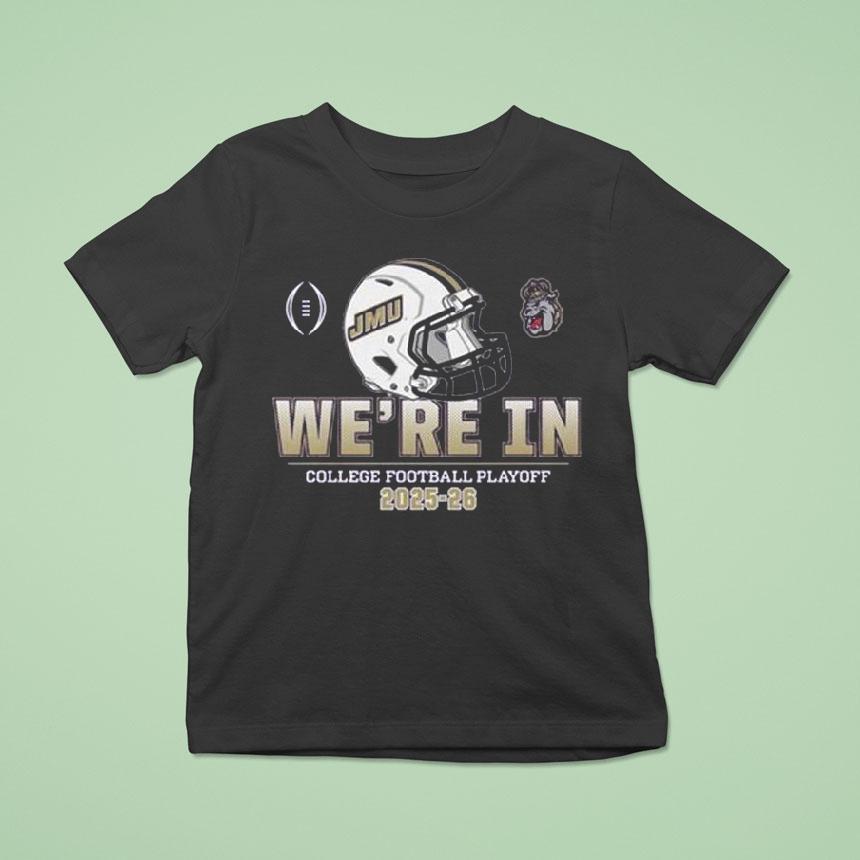 James Madison Dukes Sun College Football Playoff We’re In Helmet 2025-26 Shirt