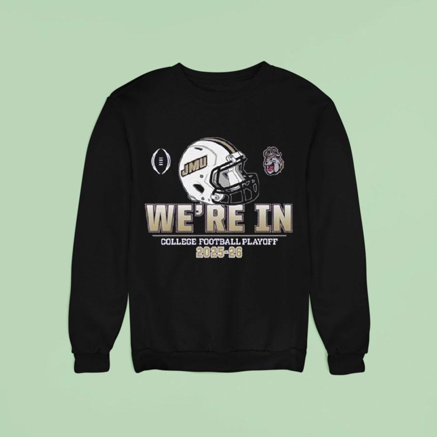 James Madison Dukes Sun College Football Playoff We're In Helmet 2025-26 Shirt James Madison Dukes Sun College Football Playoff We're In Helmet 2025-26 Shirt