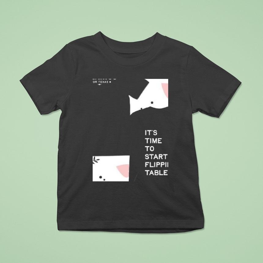 James Talarico For Texas It’s Time To Start Flipping Tables Shirt