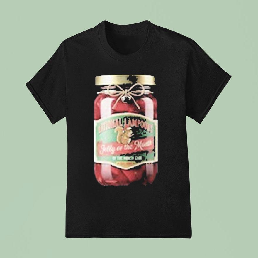 Jelly Of The Month National Lampoon Shirt