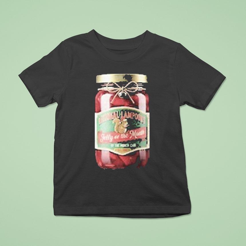 Jelly Of The Month National Lampoon Shirt