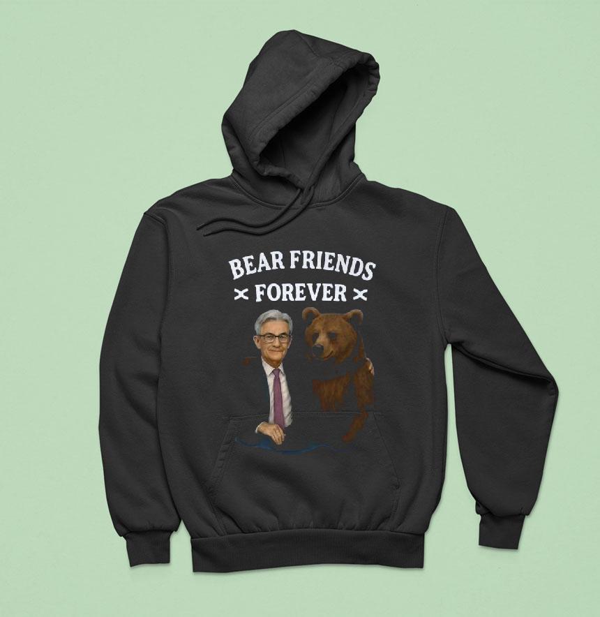 Jerome Powell Bear Friends Forever Shirt Jerome Powell Bear Friends Forever Shirt