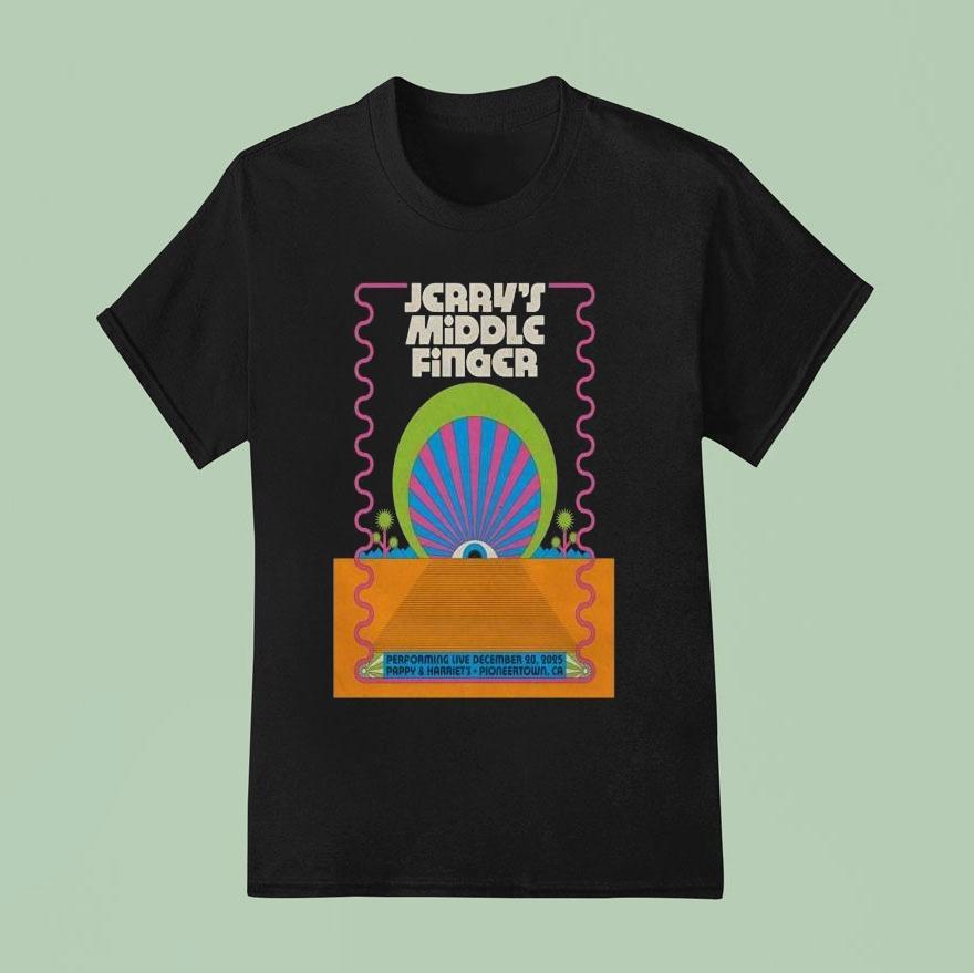 Jerry’s Middle Finger Pioneertown 12-20-2025 Shirt