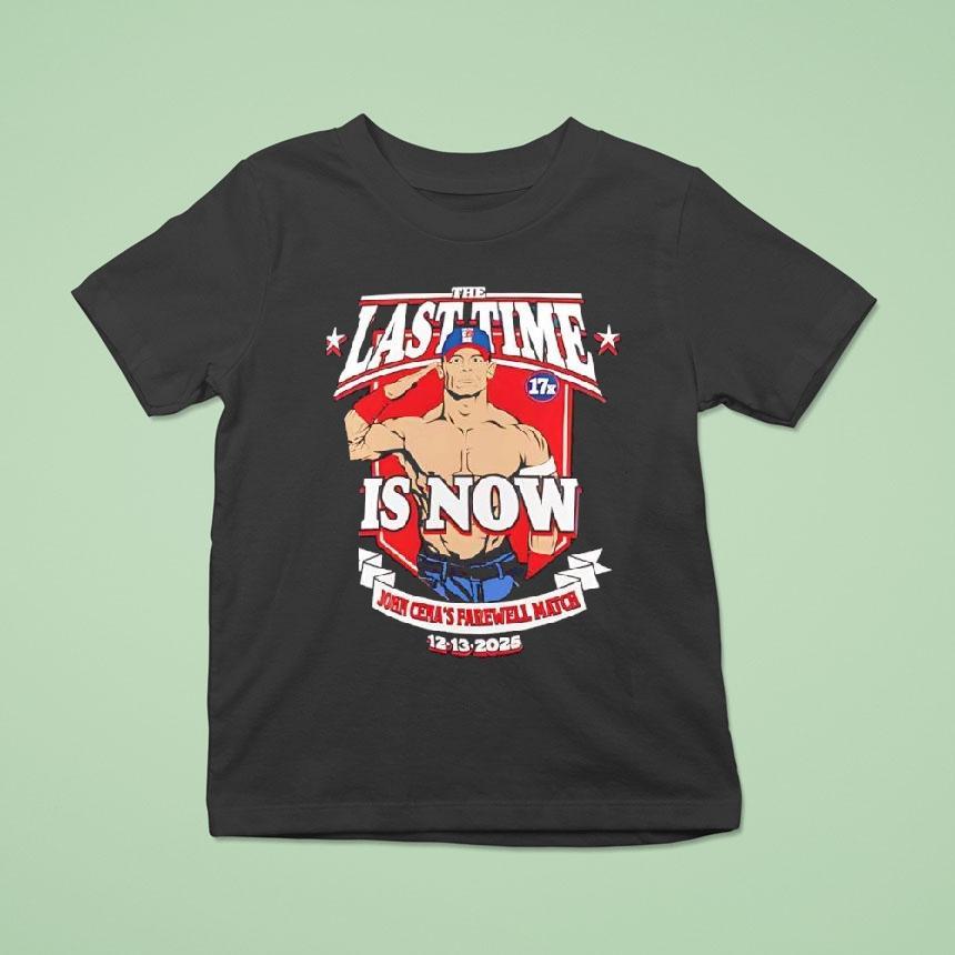 John Cena The Last Time Is Now Farewell Match 12 13 2025 Shirt