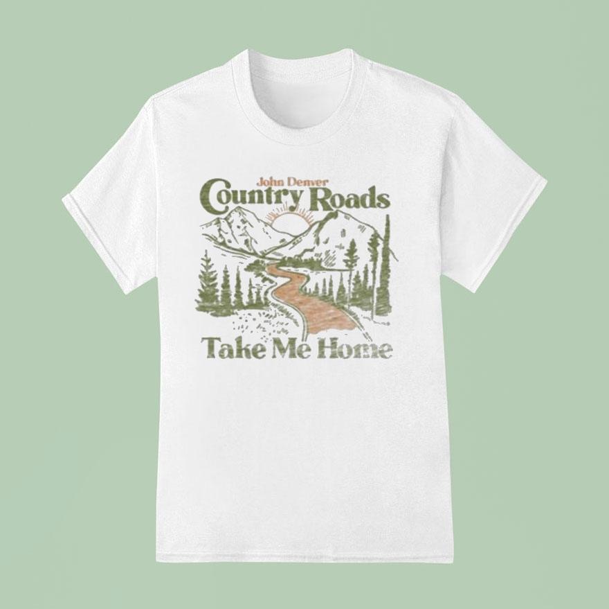 John Denver Country Roads Take Me Home Shirt