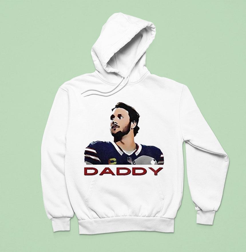 Josh Allen Is Daddy Buffalo Bills Quarterback Portrait Shirt Josh Allen Is Daddy Buffalo Bills Quarterback Portrait Shirt