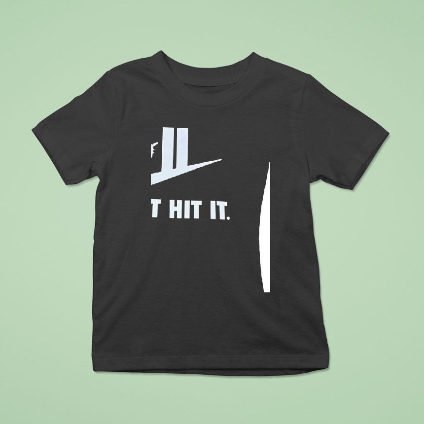 Just Hit It Parody Shirt