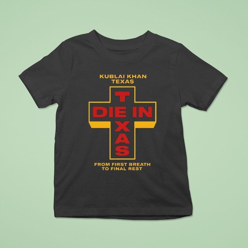 Kublai Khan Tx Died In Texas Shirt