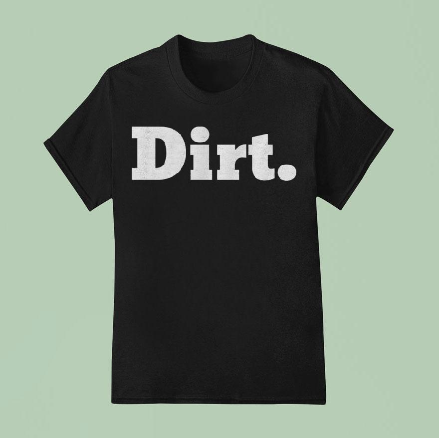 Laura Farms Dirt. Shirt
