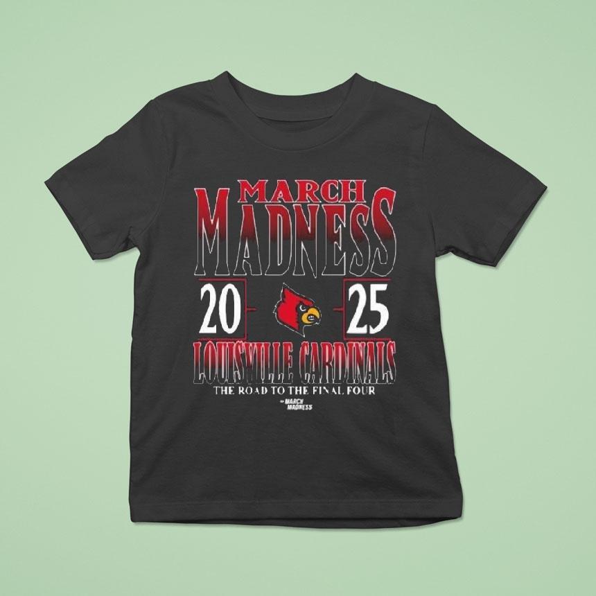 Louisville Cardinals 2025 Ncaa Di Men’s Tournament March Madness The Road To The Final Four Shirt