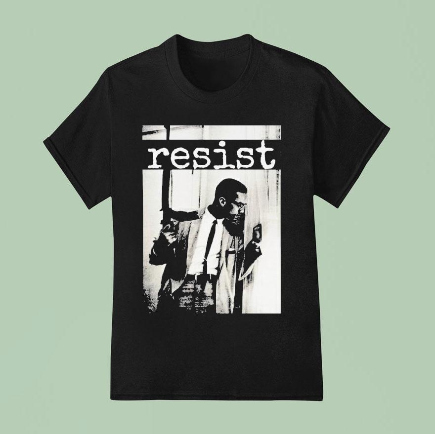 Malcolm X Resist Shirt