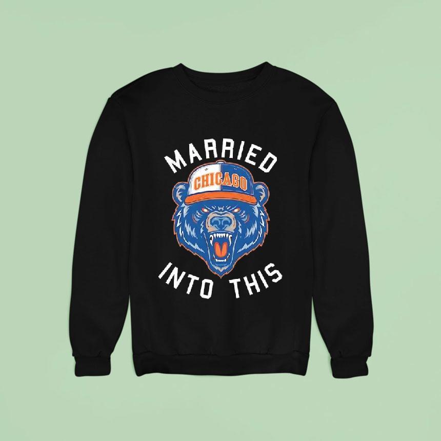 Married Into This Chicago Bears Fooball Lolo Shirt Married Into This Chicago Bears Fooball Lolo Shirt