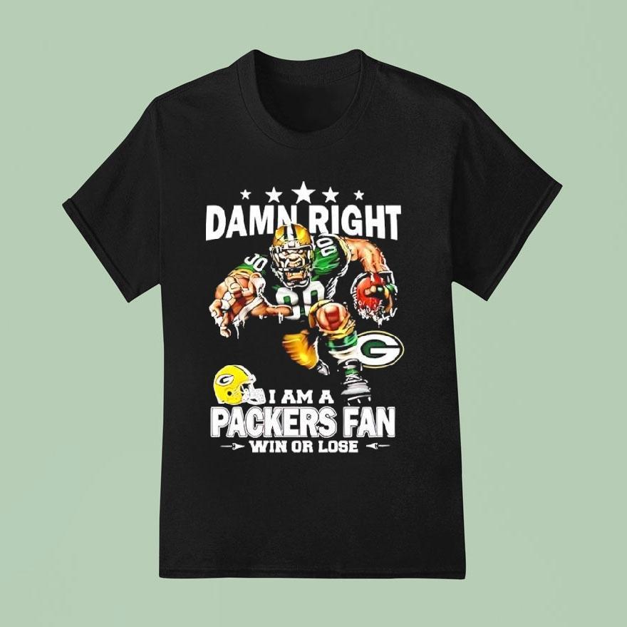 Mascot Damn Right I Am A Green Bay Packers Fan Win Or Lose Shirt