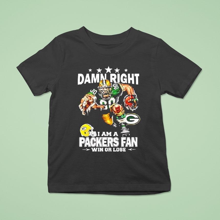 Mascot Damn Right I Am A Green Bay Packers Fan Win Or Lose Shirt