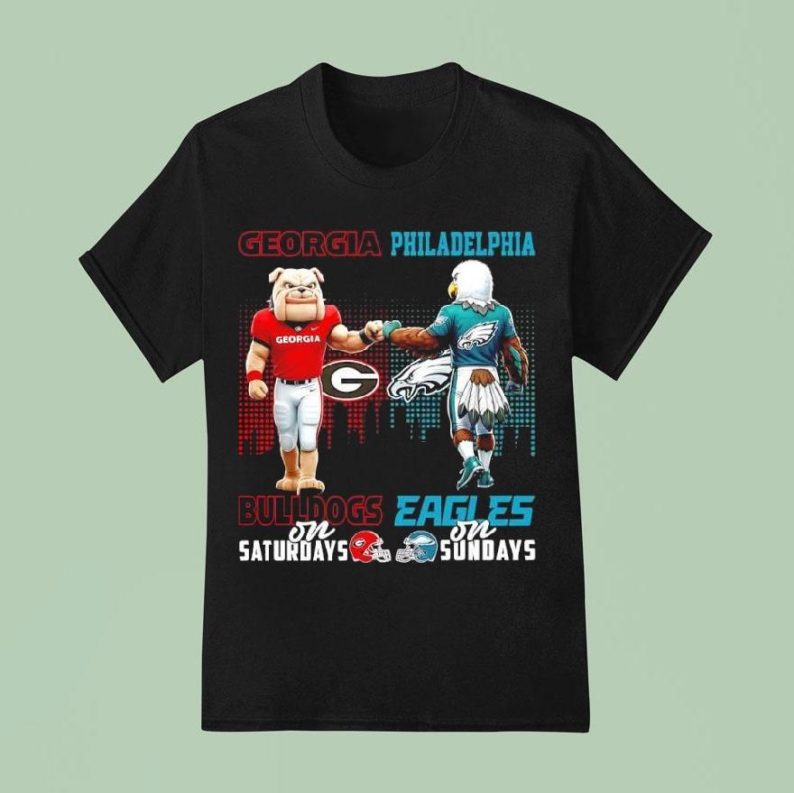 Mascot Of Georgia Bulldog On Saturdays And Philadelphia Eagles On Sundays Shirt