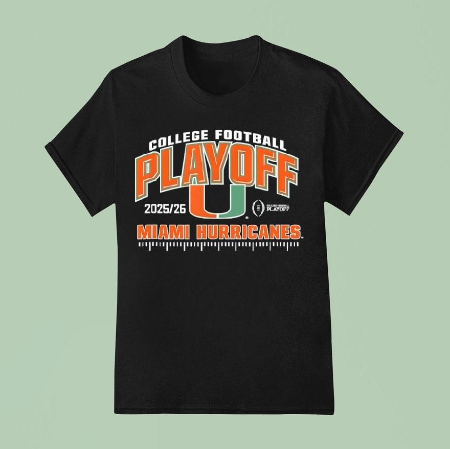 Miami Hurricanes College Football Playoff Cfp 2025-26 Shirt