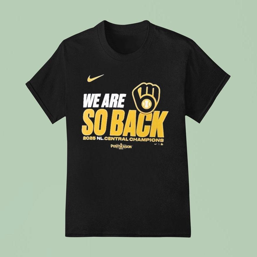 Milwaukee Brewers Mlb Postseason We Are So Back 2025 Nl Central Division Champions Nike Shirt