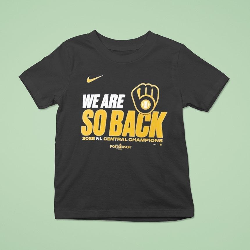 Milwaukee Brewers Mlb Postseason We Are So Back 2025 Nl Central Division Champions Nike Shirt