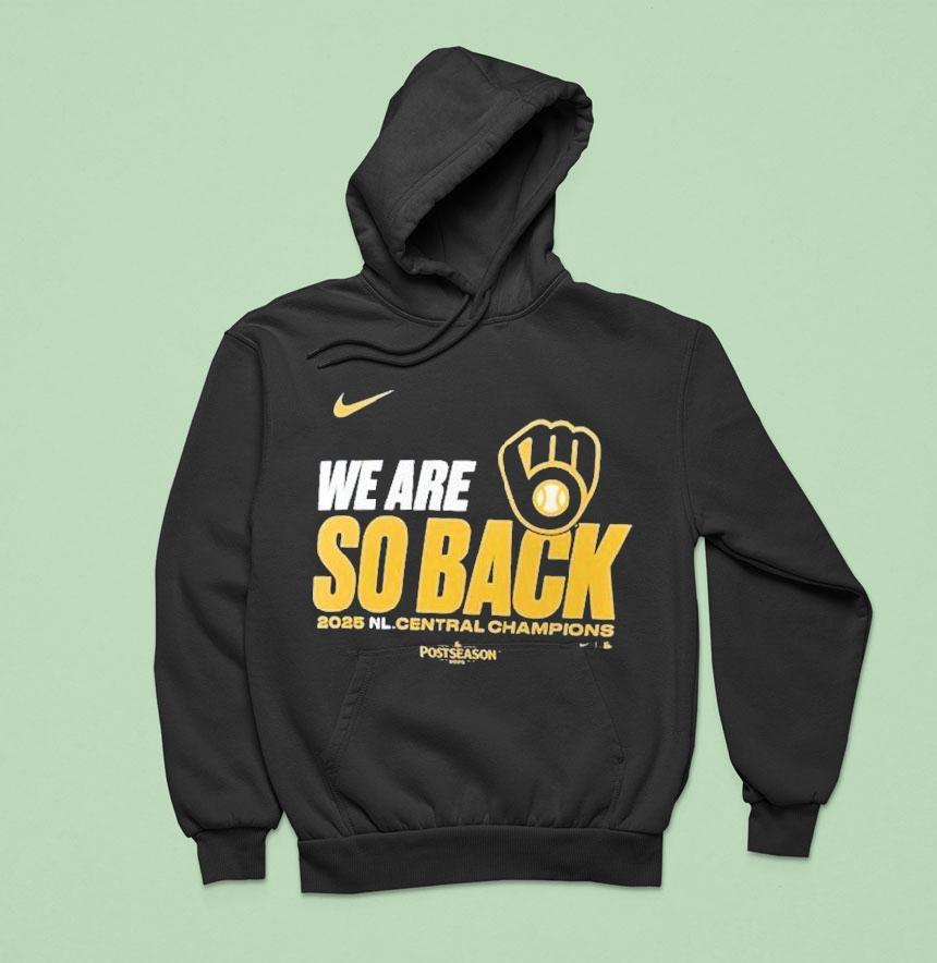 Milwaukee Brewers Mlb Postseason We Are So Back 2025 Nl Central Division Champions Nike Shirt Milwaukee Brewers Mlb Postseason We Are So Back 2025 Nl Central Division Champions Nike Shirt