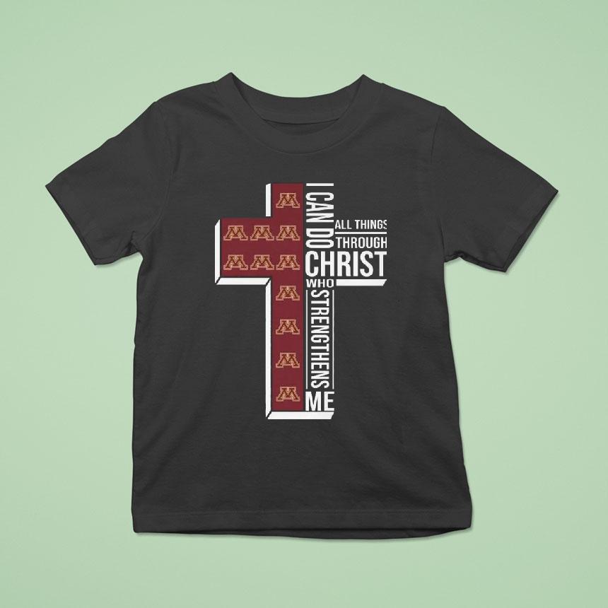 Minnesota Golden Gophers I Can Do All Things Through Christ Who Strengthens Me Cross Shirt