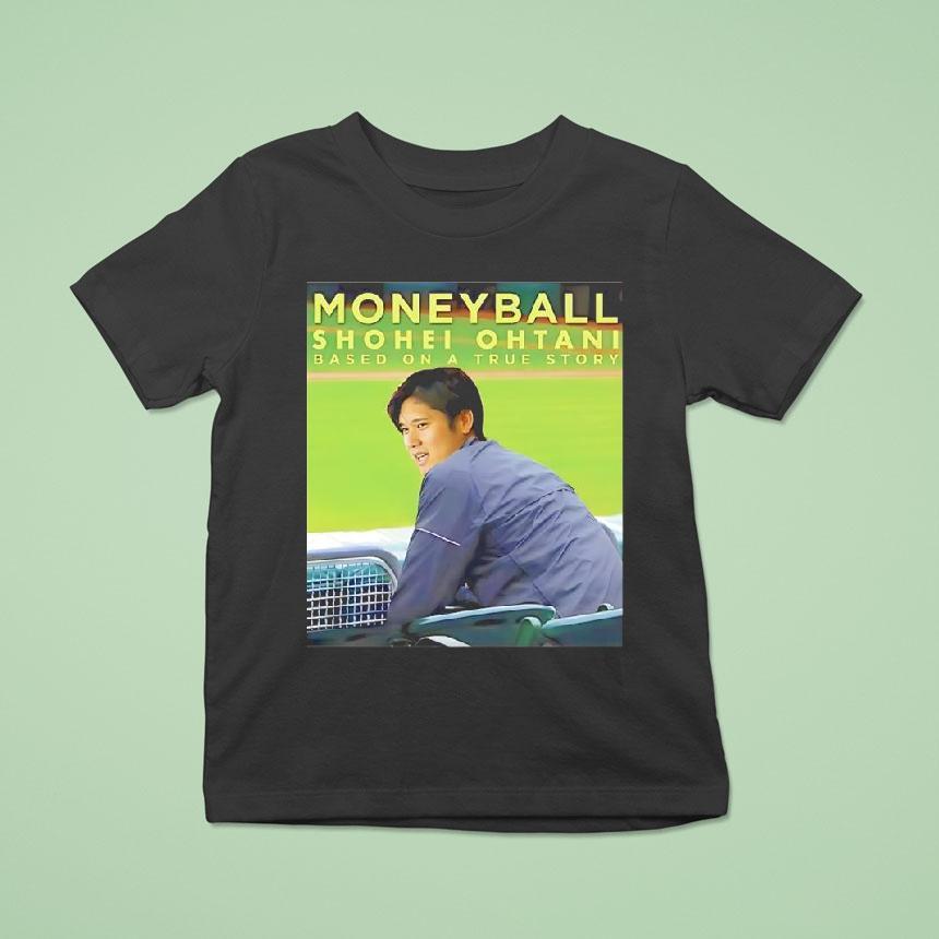 Moneyball Shohei Ohtani Based On A True Story Shirt