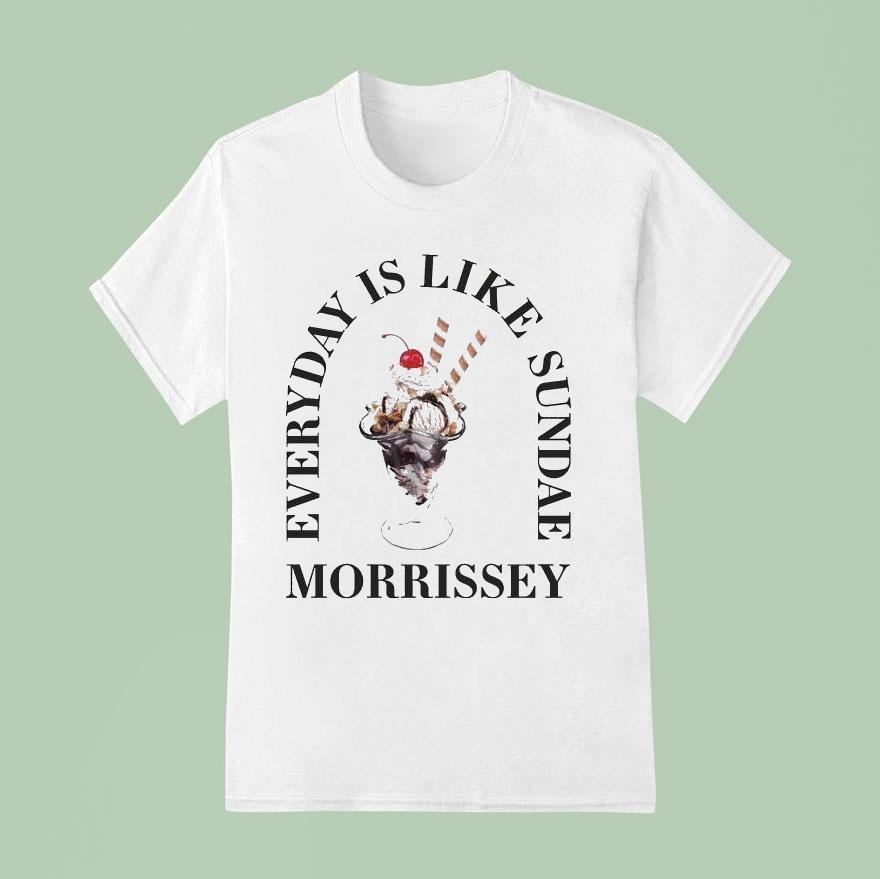 Morrissey Everyday Is Like Sundae Shirt