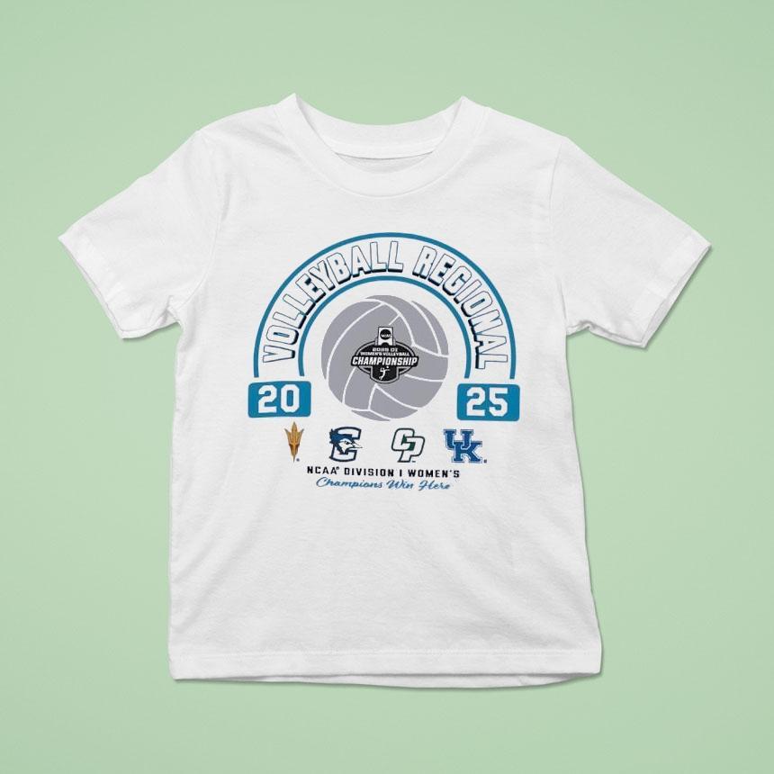Ncaa Division I Women’s Volleyball Regionals 2025 Arizona State Creighton Bluejays Cal Poly Kentucky Shirt