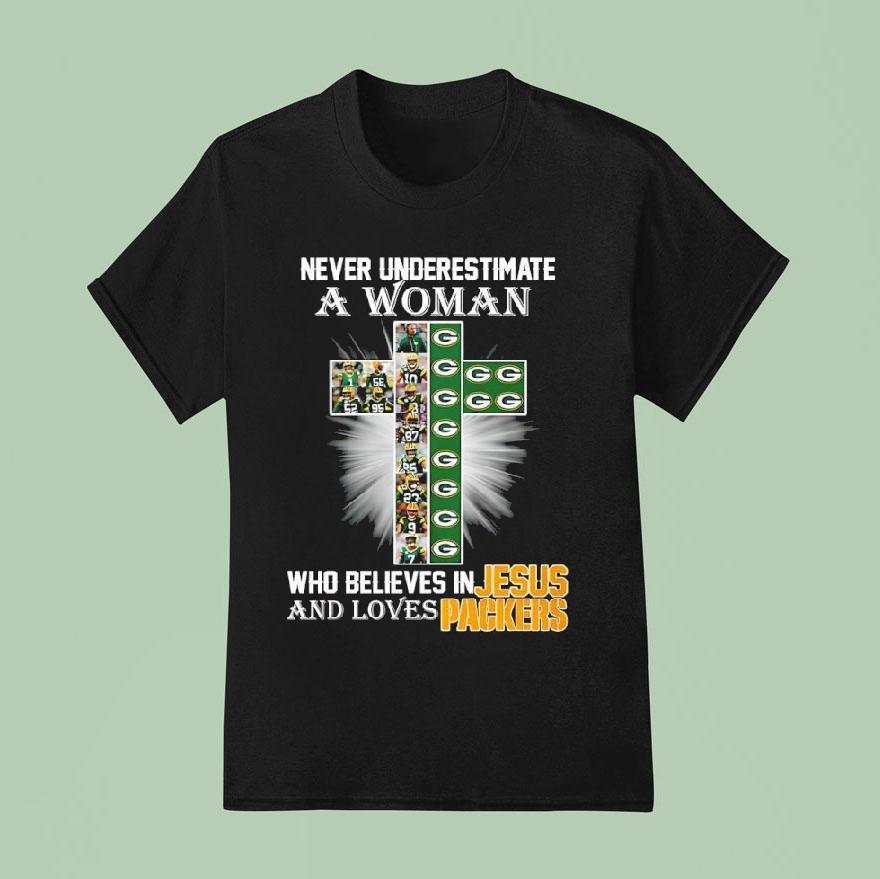 Never Underestimate A Woman Who Believes In Jesus Loves Green Bay Packers Cross Shirt