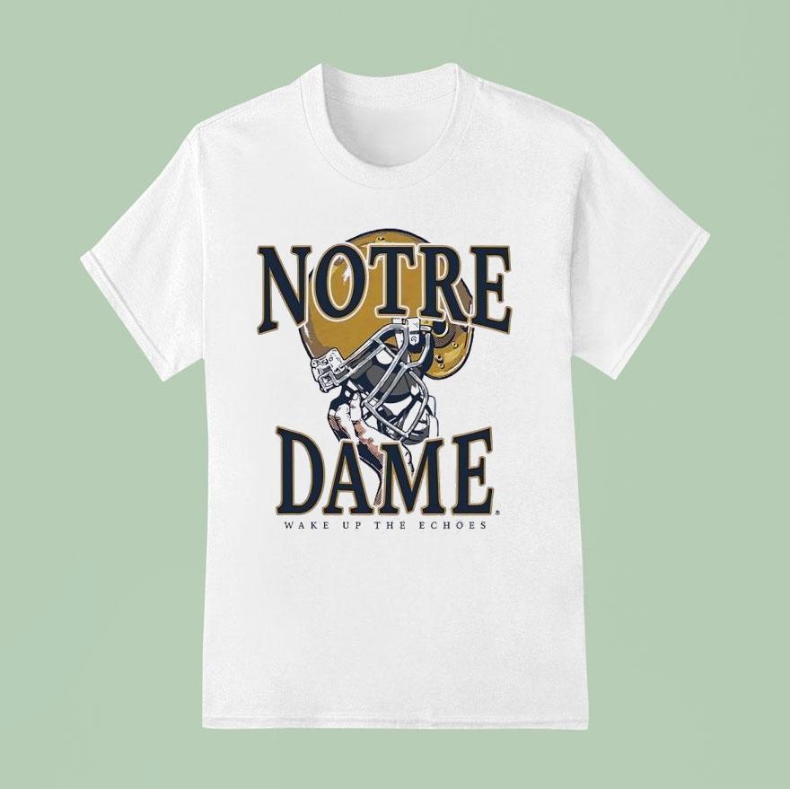 Notre Dame Fighting Irish Helmet Wake Up The Echoes Shirt