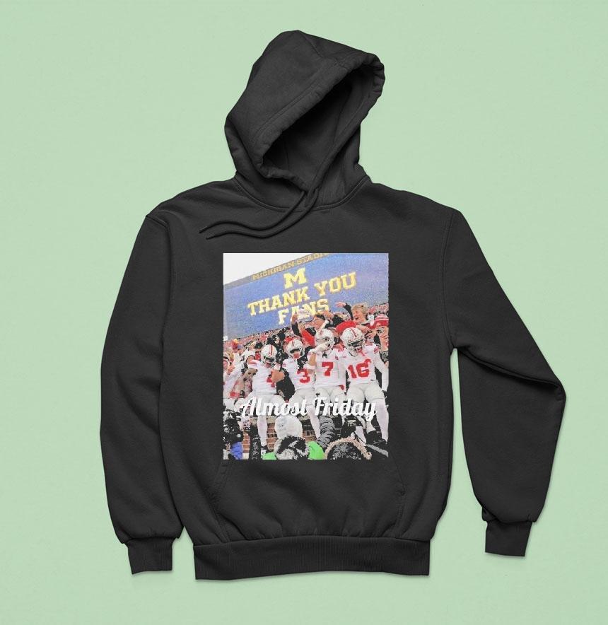 Ohio State Buckeyes Almost Friday Thank You Fans Shirt Ohio State Buckeyes Almost Friday Thank You Fans Shirt