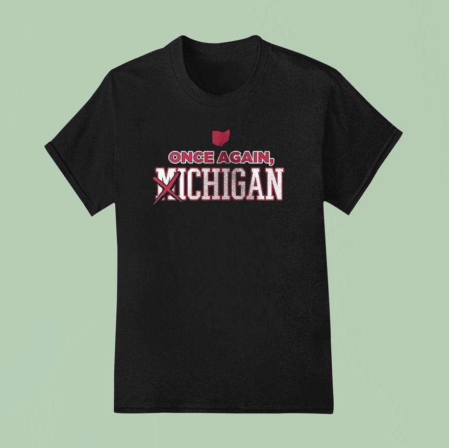 Ohio State Buckeyes Once Again Michigan Is Our Bichigan Logo Shirt