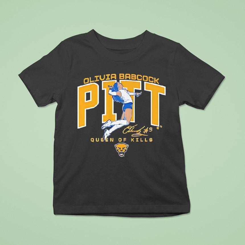 Olivia Babcock Pitt Panthers Volleyball Queen Of Kills Signature Shirt