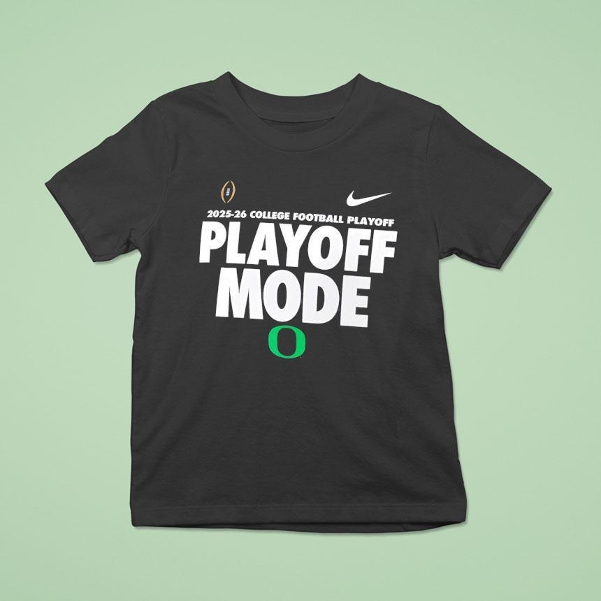 Oregon Ducks Playoff Mode College Football Playoff 2025 2026 Shirt