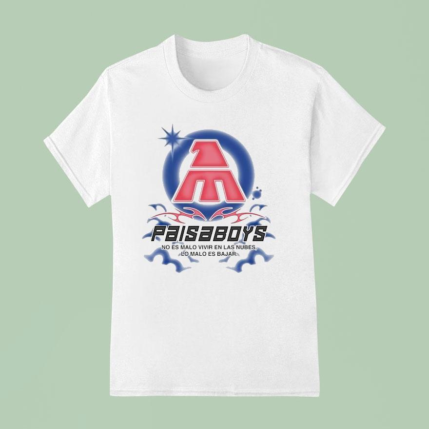 Paisaboys No Es Malo Vivir En Las Nubes Lo Malo Es Bajar Shirt