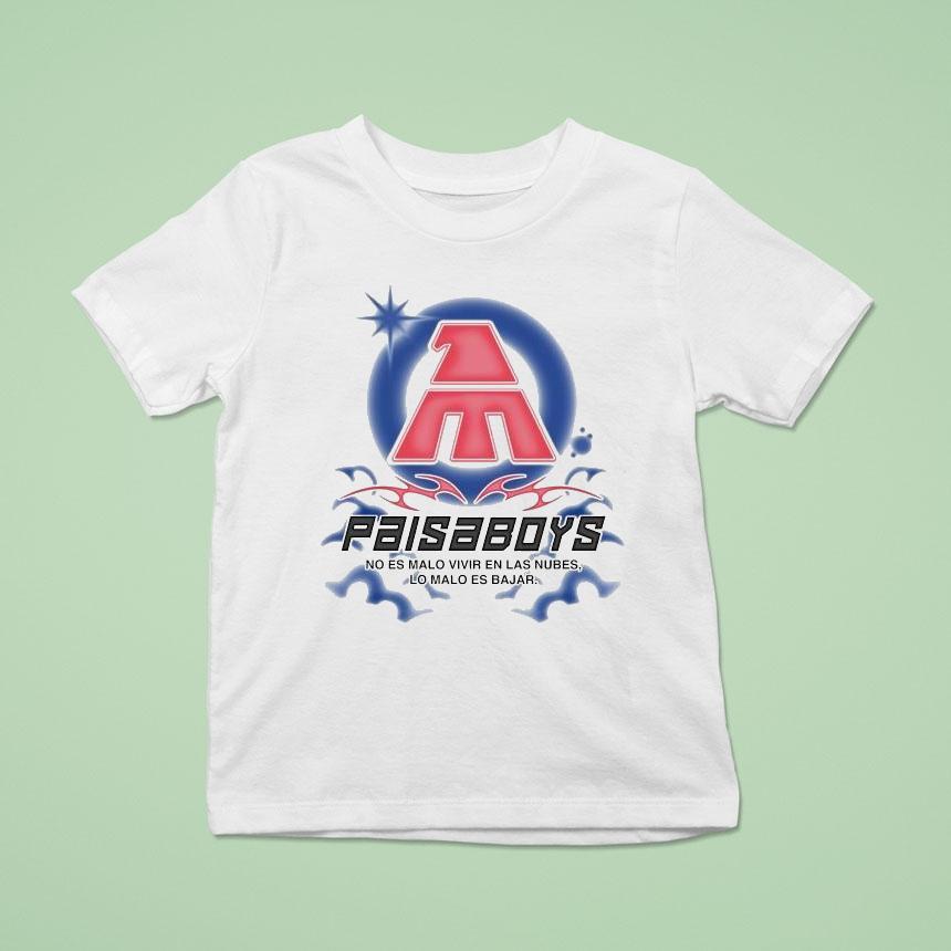 Paisaboys No Es Malo Vivir En Las Nubes Lo Malo Es Bajar Shirt